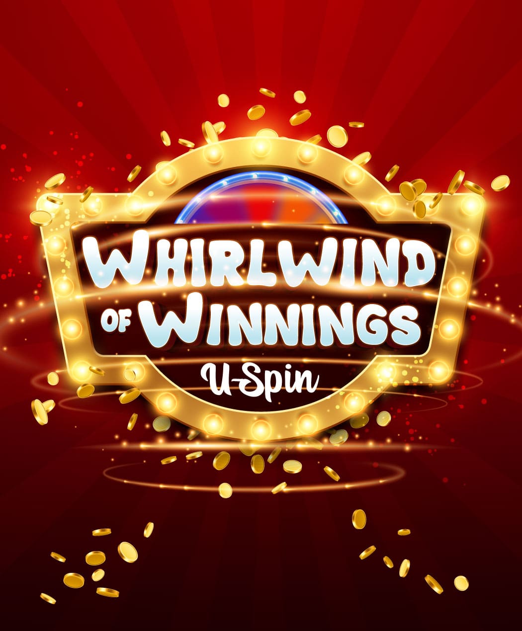 Whirlwind of Winnings U- Spin