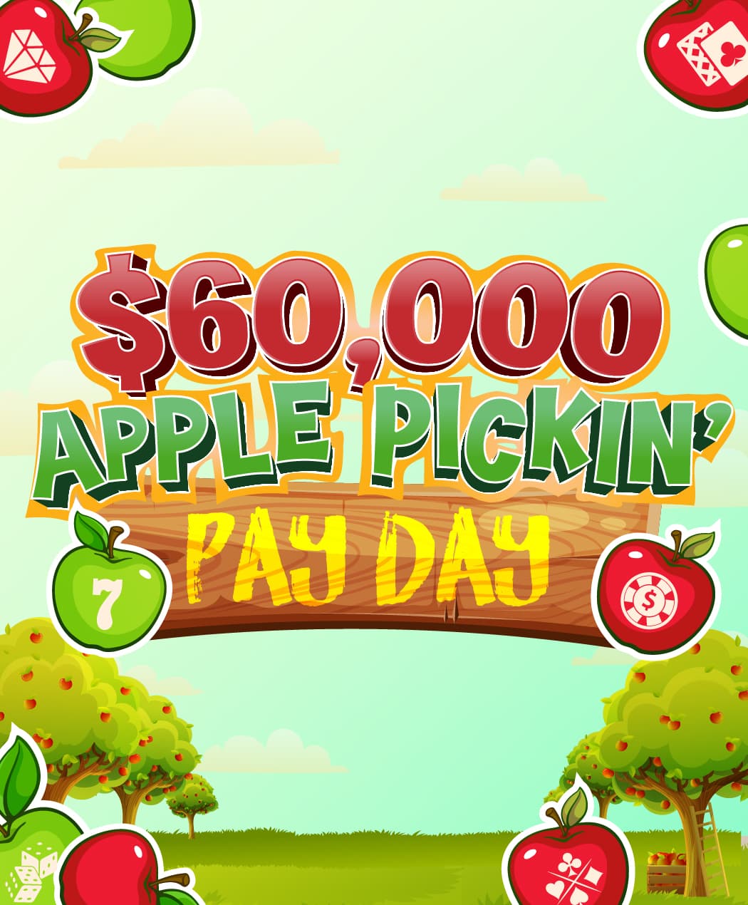 $60,000 Apple Pickin' Pay Day