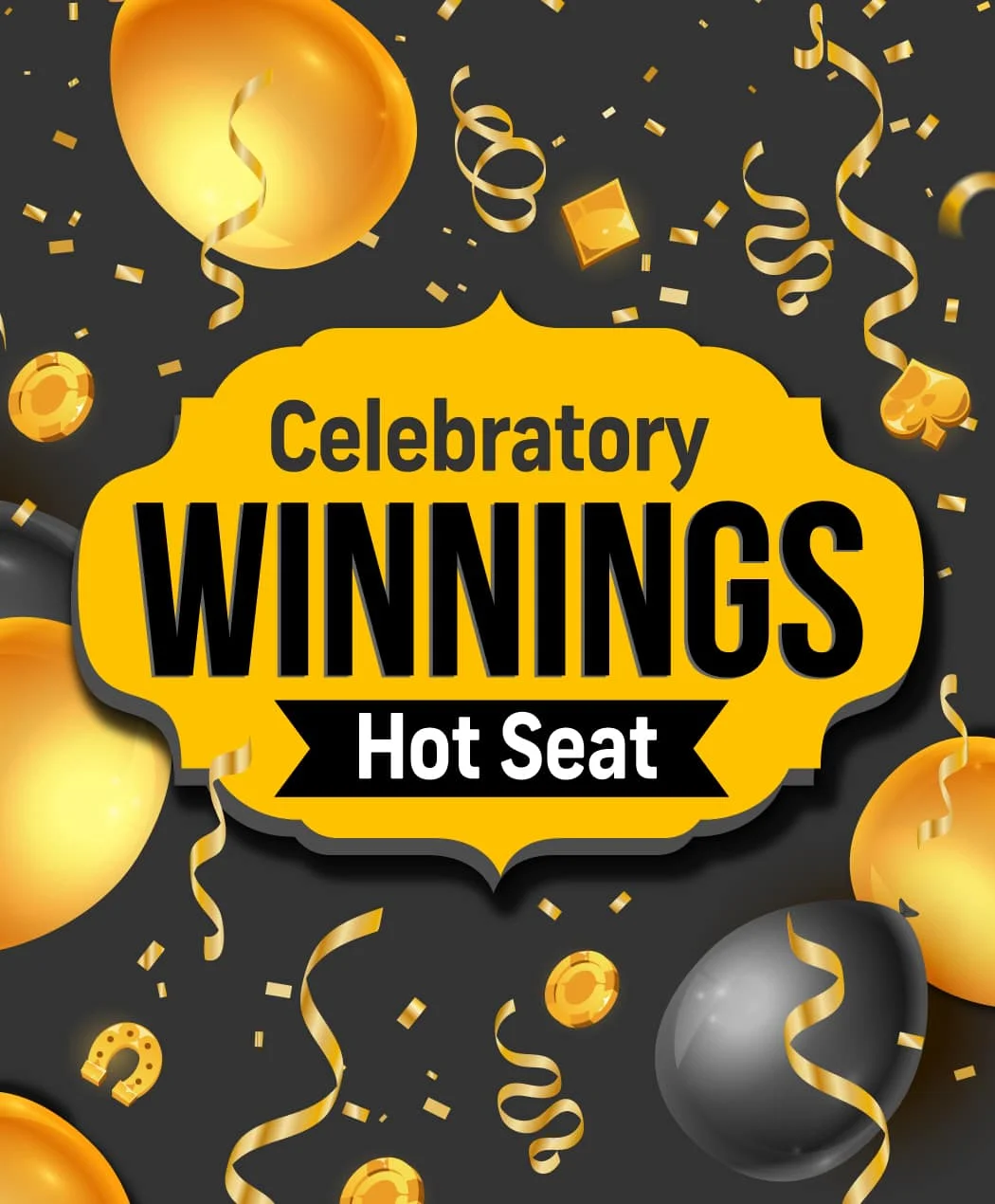 Celebratory Winnings Hot Seat