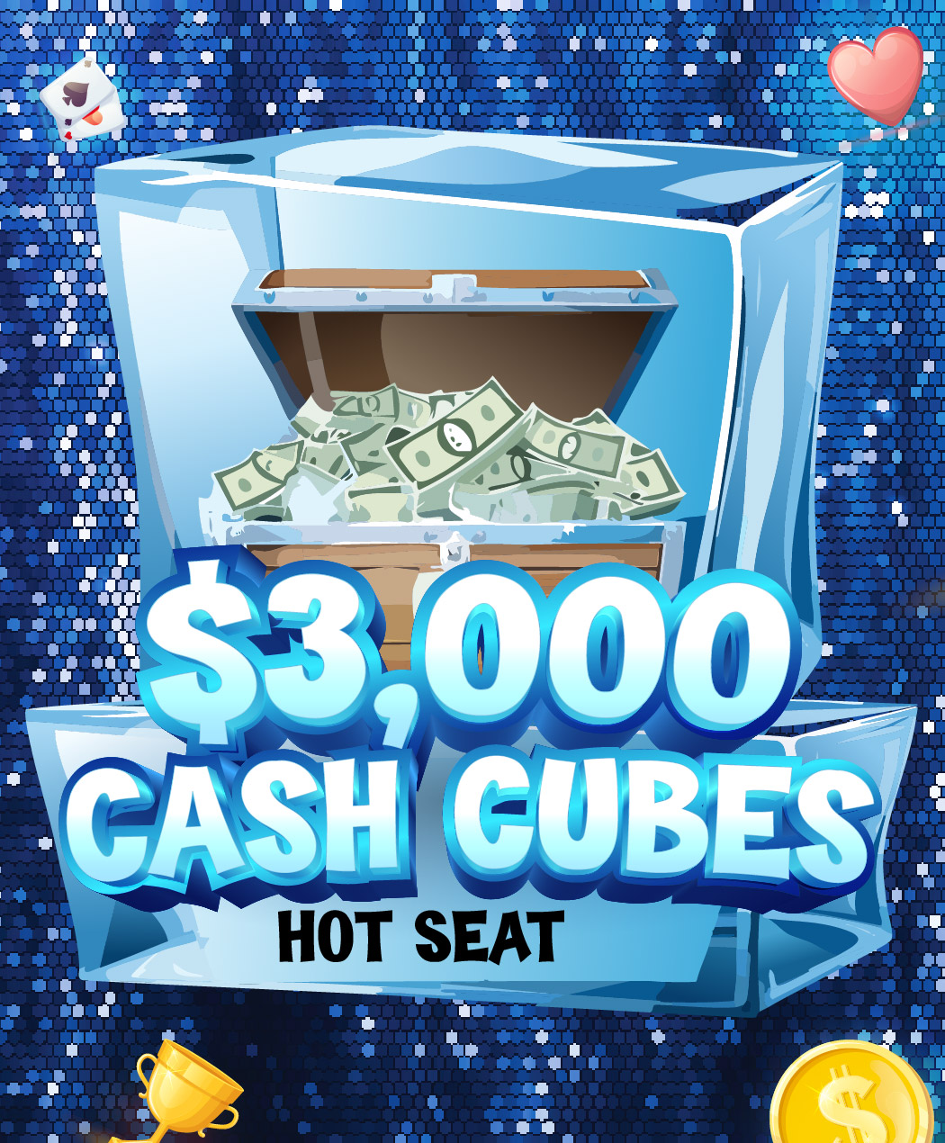 $3,000 Cash Cubes Hot Seat
