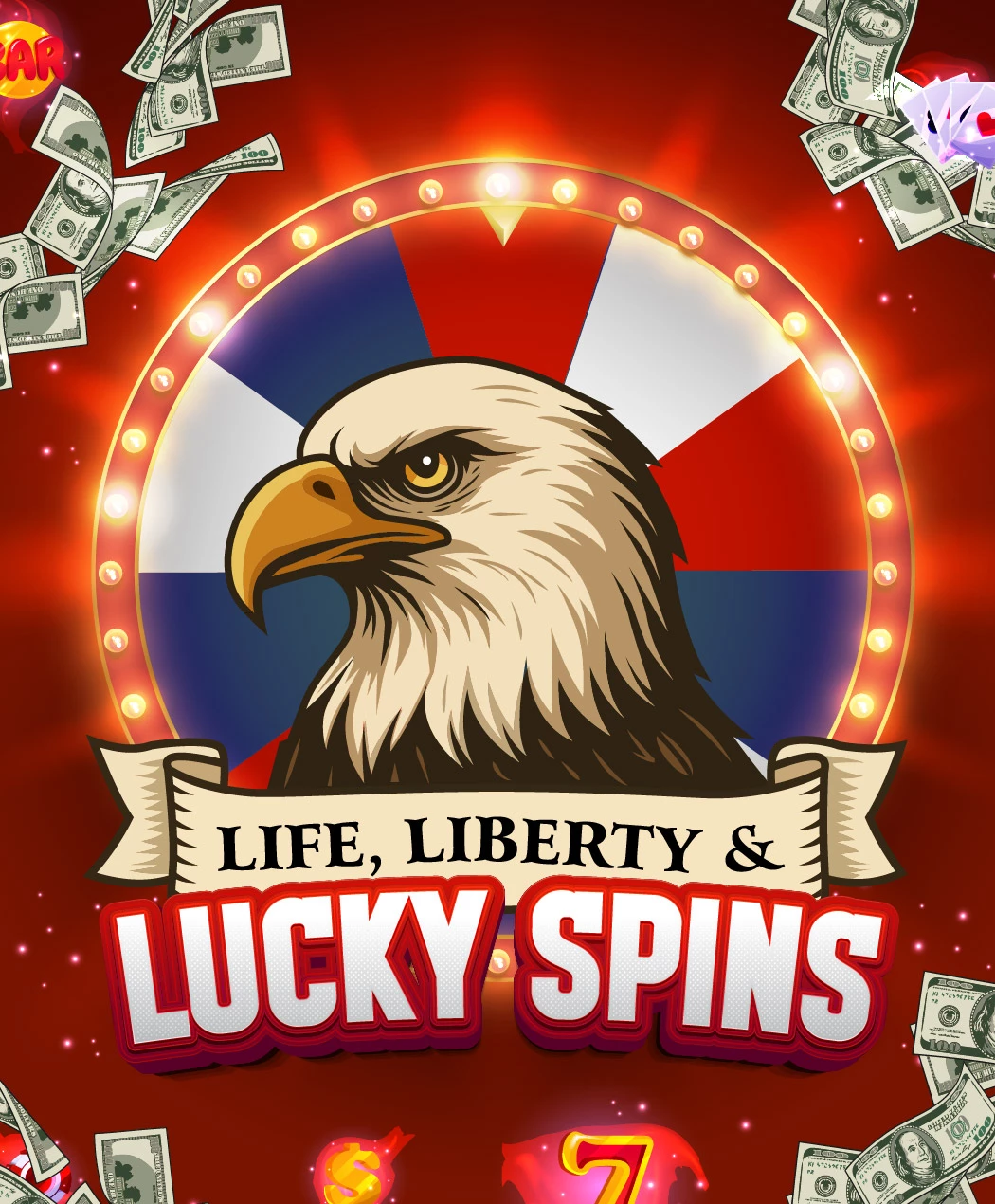 Life, Liberty & Lucky Spins