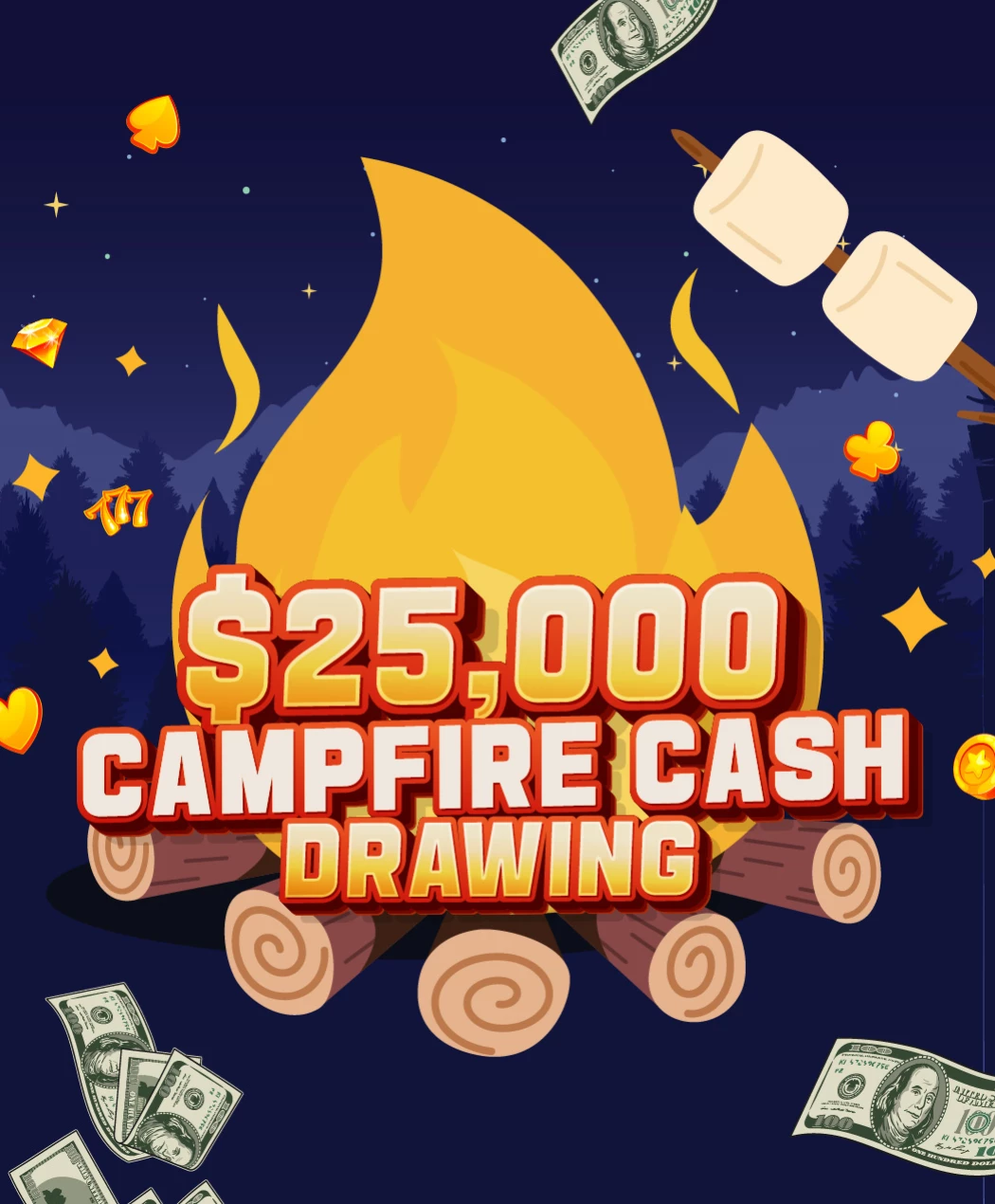 $25,000 Campfire Cash Drawing